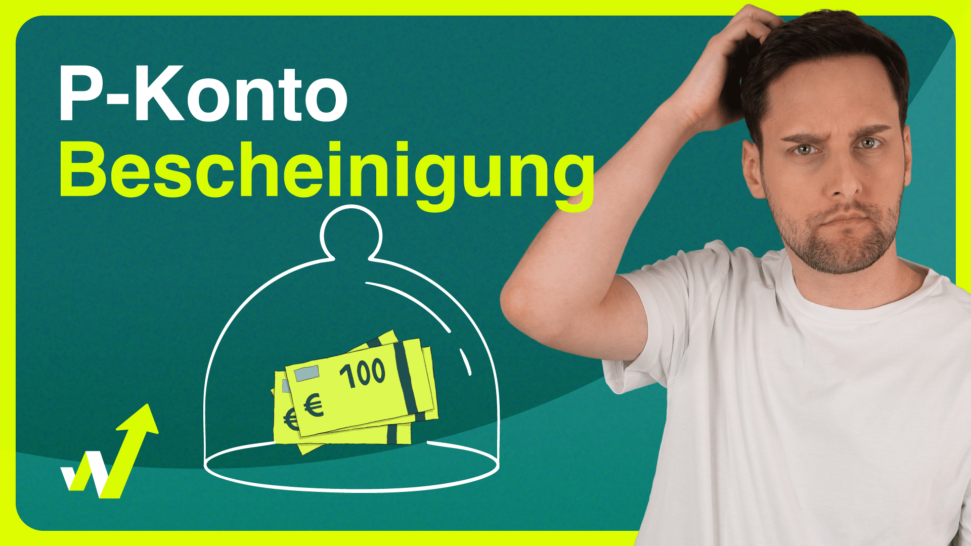 Was Passiert Mit Zuviel Geld Auf P-konto Die P-Konto-Bescheinigung einfach erklärt inkl. Video
